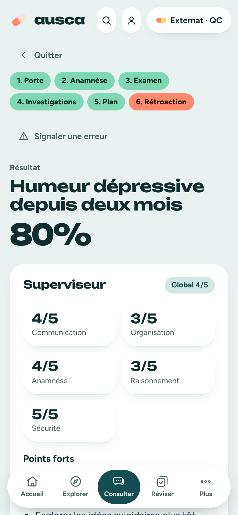 La rétroaction après une entrevue : score global et note sur cinq pour la communication, l’organisation, l’anamnèse, le raisonnement et la sécurité